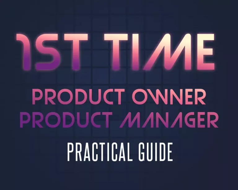 First-time Product Owner/Manager (Guide 2022)